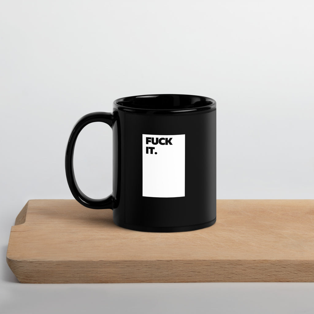 Funny F*ck It mug in 11oz black, left handle view